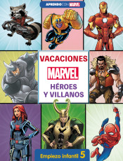 Vacaciones con Marvel. Héroes y villanos. Empiezo infantil 5