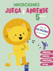 Vacaciones. Juega y aprende. 5 años de Yoyo