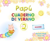 Vacaciones. Papú 2 años