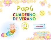 Vacaciones. Papú 2 años