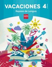 Vacaciones: repaso de Lengua. 4 Educación Primaria de EDICIONES SM