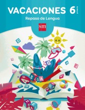 Vacaciones: repaso de Lengua. 6 Educación Primaria