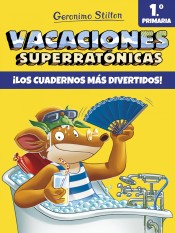 Vacaciones Superratónicas 1: ¡Los cuadernos más divertidos! de Ediciones Destino Infantil & Juvenil