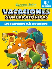 Vacaciones Superratónicas 4: ¡Los cuadernos más divertidos! de Ediciones Destino Infantil & Juvenil