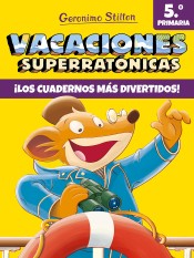 Vacaciones Superratónicas 5 de Ediciones Destino Infantil & Juvenil