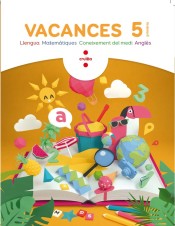 Vacances. 5 Primària de CRUÏLLA