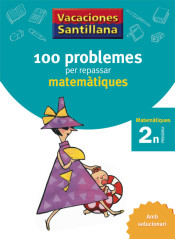 Vacances Santillana 110 Problemes Per Repssar Matemàtiques, 2º Educació Primària