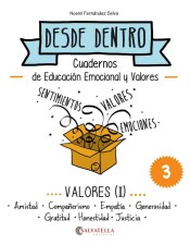 Valores (I): cuadernos de educación emocional y valores