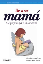 Vas a ser mamá de Ediciones Pirámide