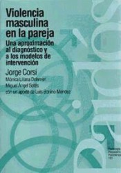 VIOLENCIA MASCULINA EN LA PAREJA. Una aproximación al diagnóstico y a los modelos de intervención