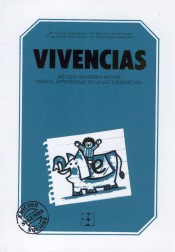 Vivencias: método sensorio-motor para el aprendizaje de la lecto-escritura. Manual-guía