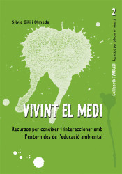 Vivint el medi. Recursos per conèixer i interaccionar amb l’entorn des de l’educació ambiental de Editorial Grao