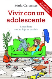 Vivir con un adolescente: Entenderte con tu hijo es posible de Ediciones Oniro