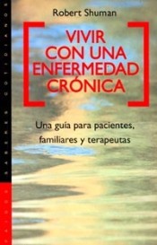 Vivir con una enfermedad crónica: una guía para pacientes, familiares y terapeutas