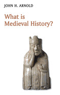 What Is Medieval History
