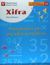 X- 12. Xifra Multiplicació per una xifra portant-ne