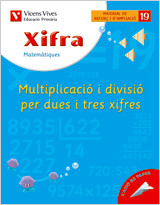 X- 19. Xifra Multip. i divisió per dues i tres xifres de Editorial Vicens-Vives, S.A.