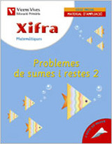 X- 9. Xifra Problemes de sumes i restes 2 de Editorial Vicens-Vives, S.A.