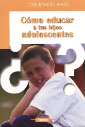 ZZZCómo educar a tus hijos adolescentes